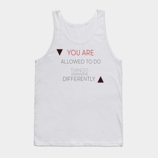 Allowed things differently Tank Top